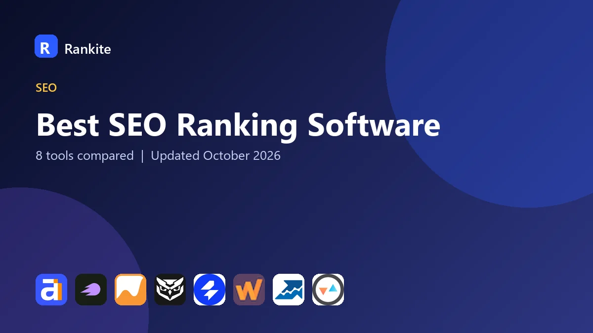 Best SEO Ranking Software in 2026: 8 Tools Compared