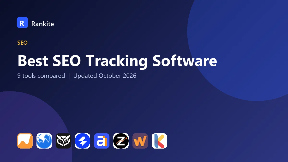 Best SEO Tracking Software in 2026: 9 Tools Compared