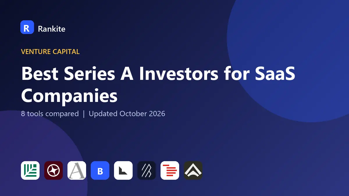 Best Series A Investors for SaaS Companies in 2026: 8 Tools Compared