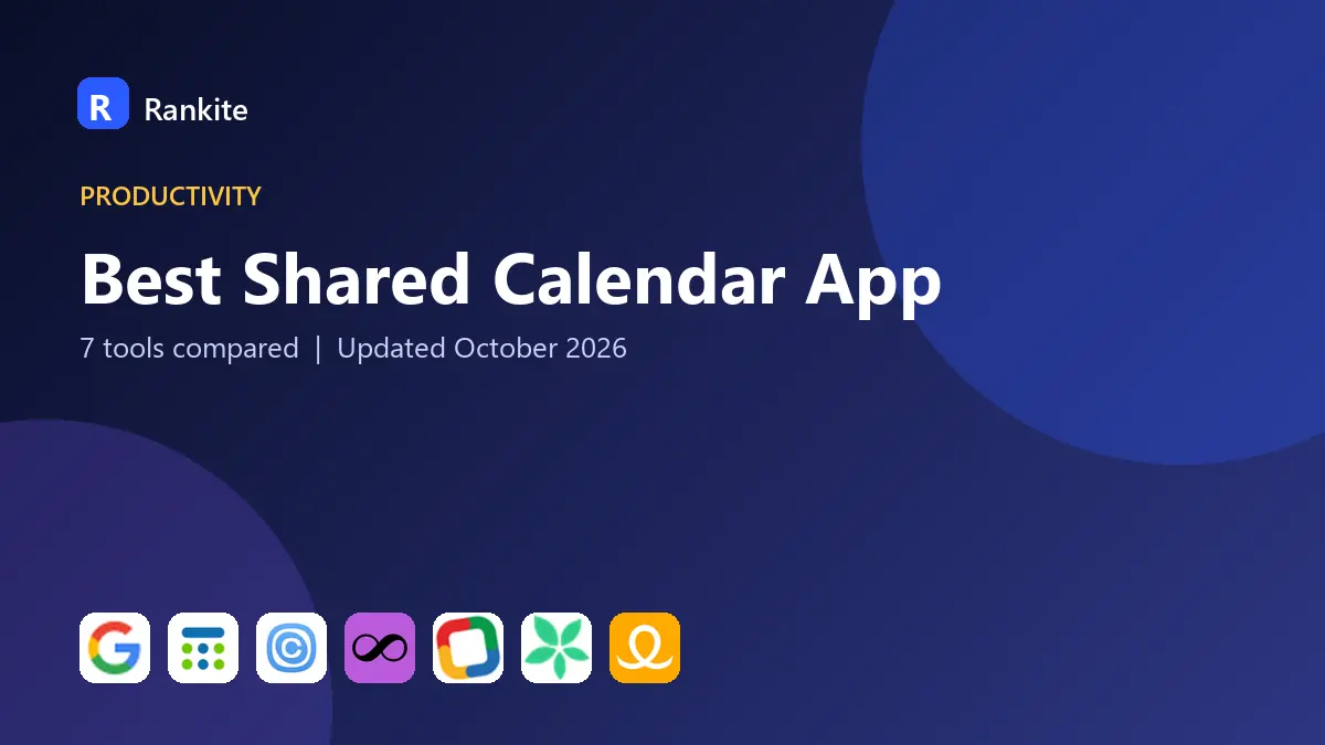 Best Shared Calendar App in 2026: 7 Tools Compared