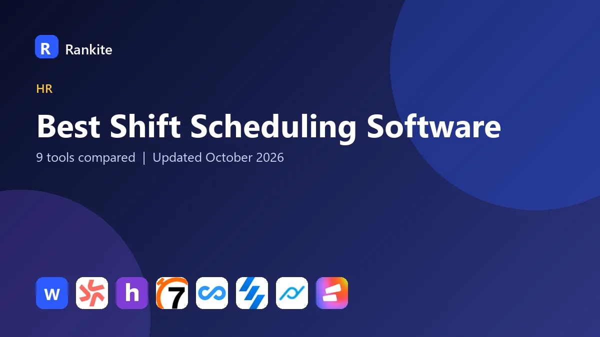 Best Shift Scheduling Software in 2026: 9 Tools Compared