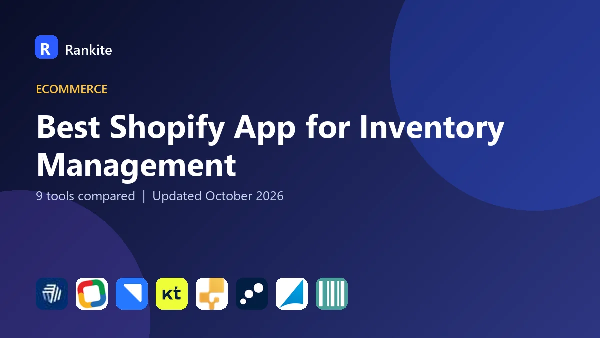 Best Shopify App for Inventory Management in 2026: 9 Tools Compared