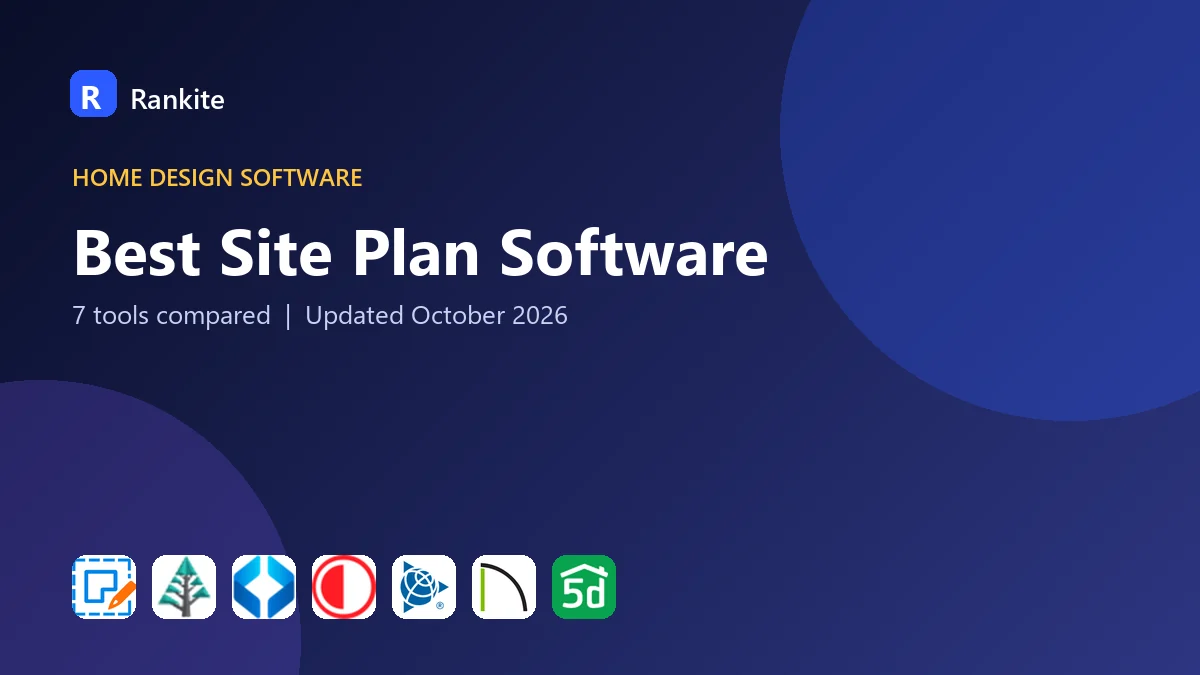 Best Site Plan Software: 7 Tools Compared