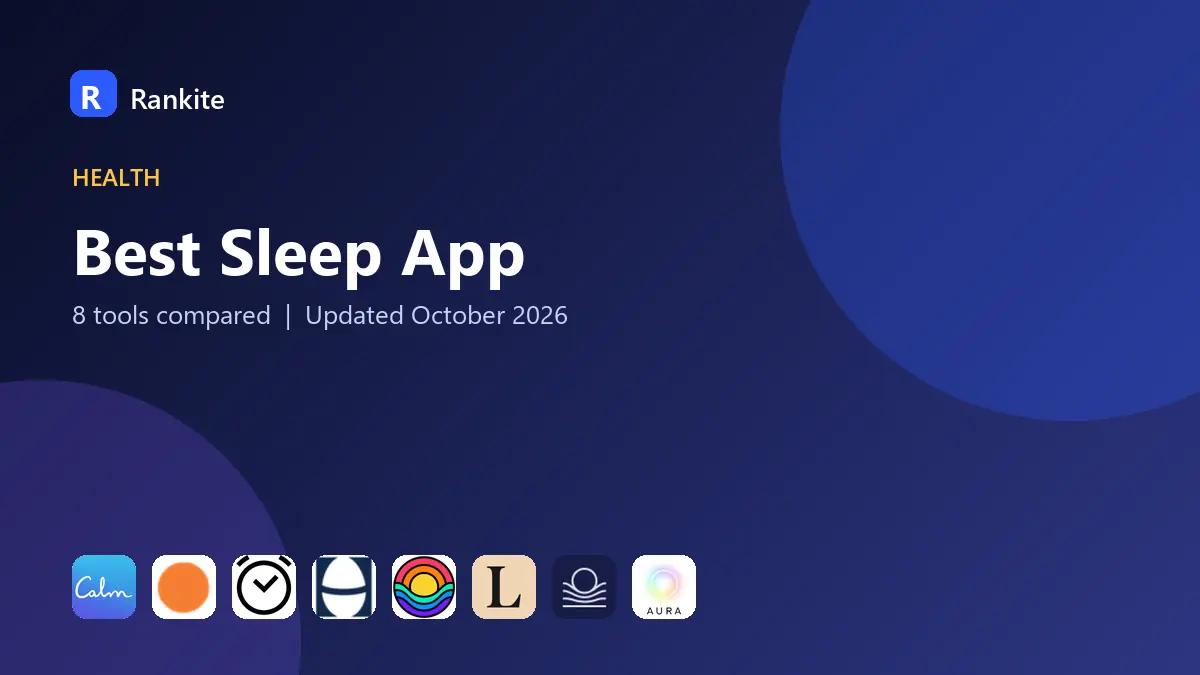 Best Sleep App in 2026: 8 Tools Compared