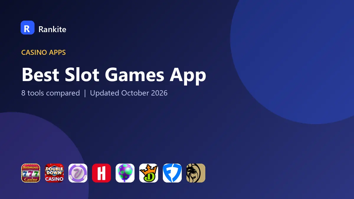 Best Slot Games App in 2026: 8 Tools Compared