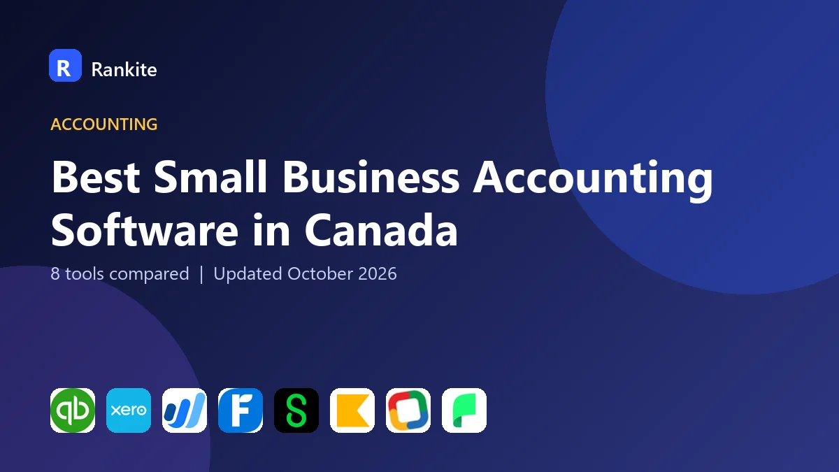 Best Small Business Accounting Software in Canada for 2026: 8 Tools Compared