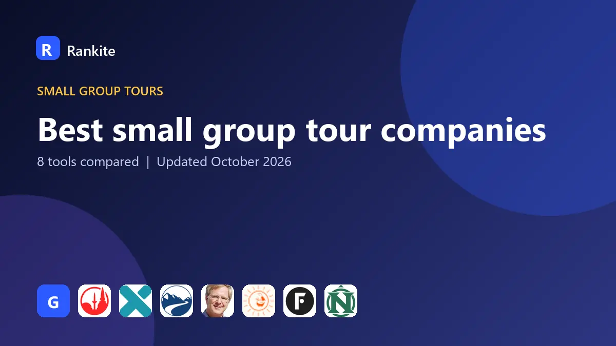 Best small group tour companies in 2026: 8 Tools Compared
