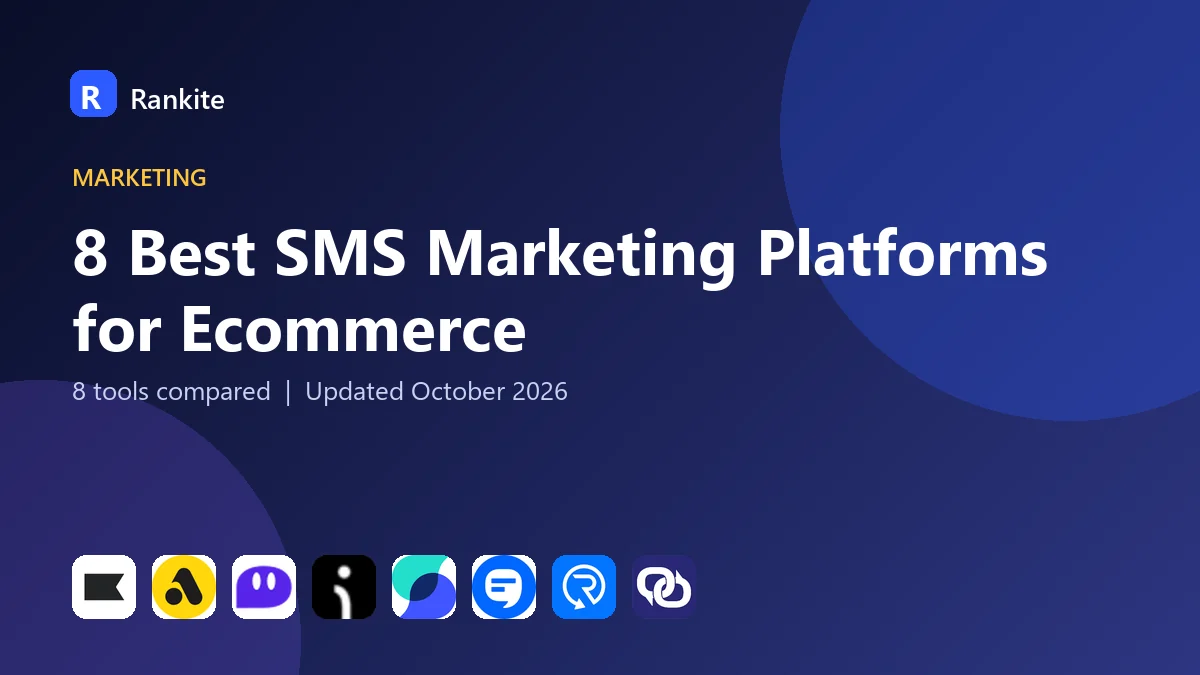 8 Best SMS Marketing Platforms for Ecommerce: 8 Tools Compared