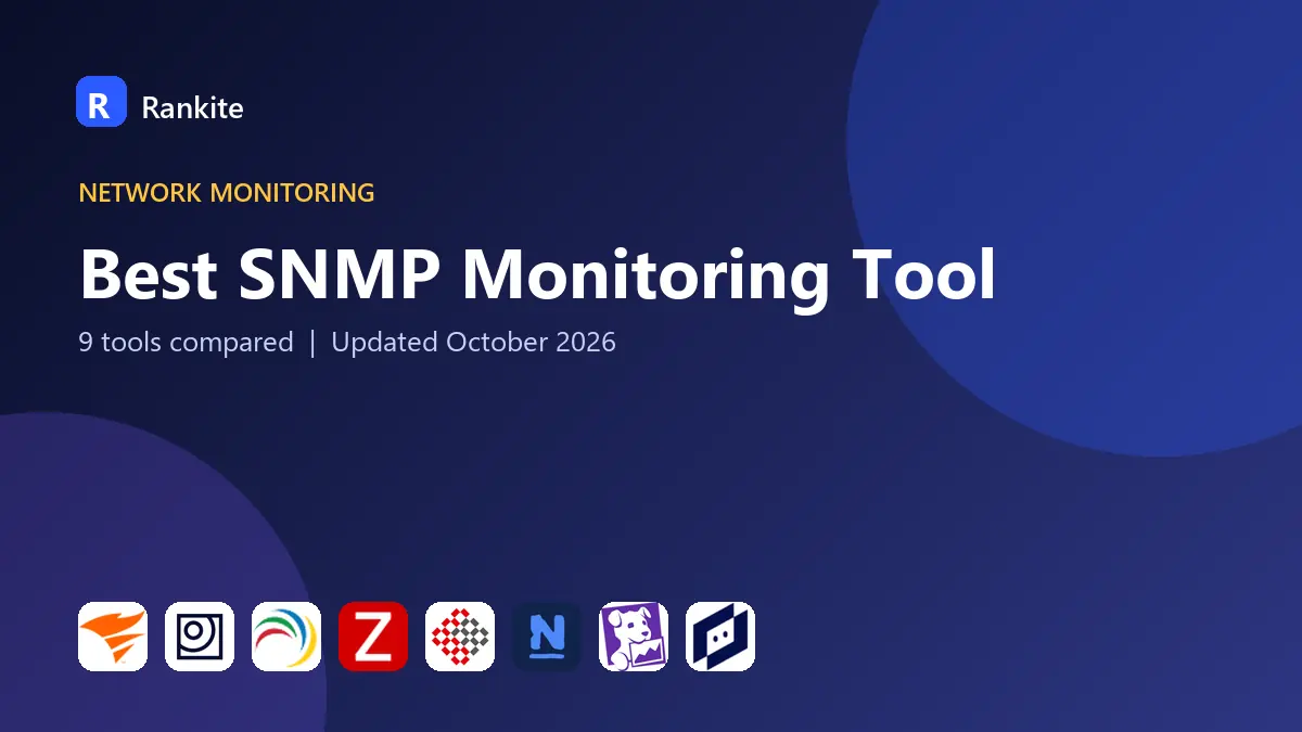 Best SNMP Monitoring Tool in 2026: 9 Tools Compared