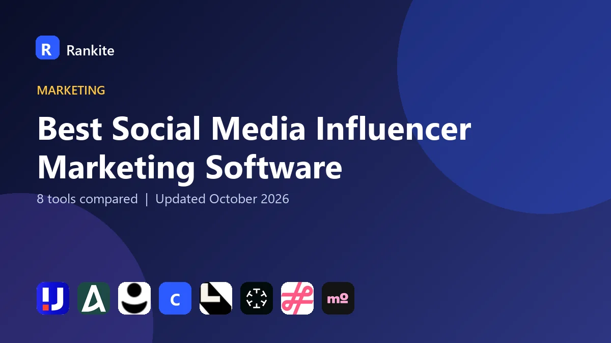 Best Social Media Influencer Marketing Software in 2026: 8 Tools Compared