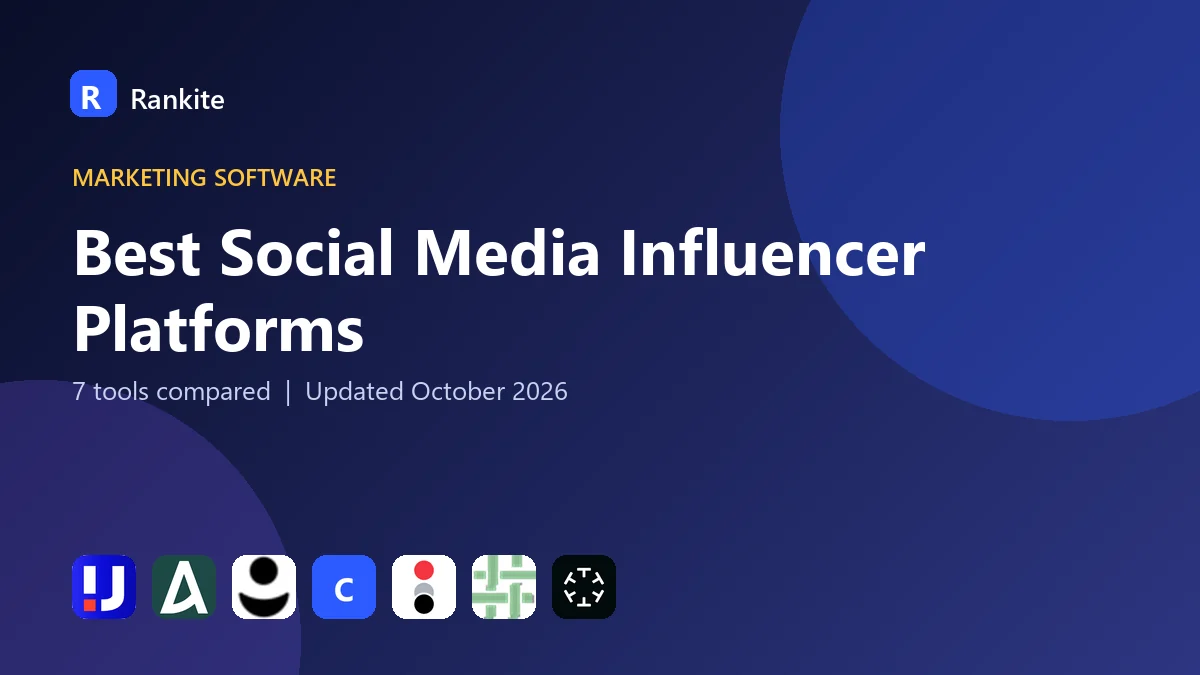 Best Social Media Influencer Platforms: 7 Tools Compared
