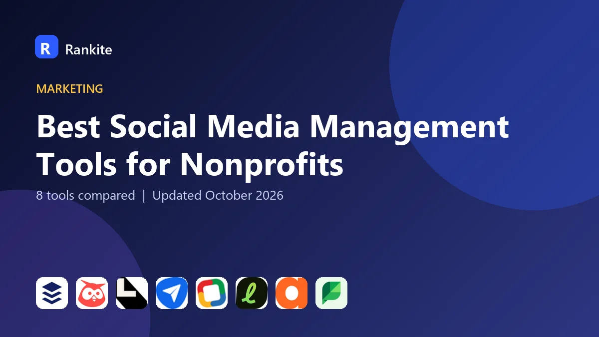 Best Social Media Management Tools for Nonprofits in 2026: 8 Tools Compared