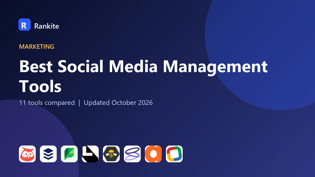 Best Social Media Management Tools in 2026: 11 Tools Compared