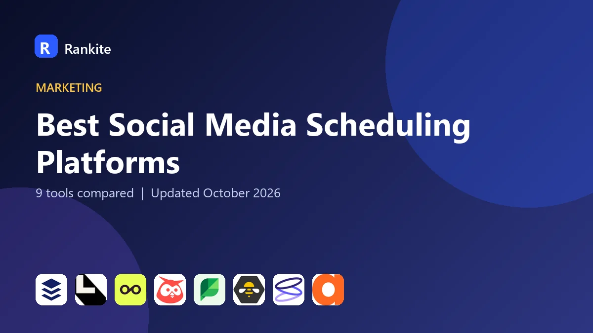 Best Social Media Scheduling Platforms in 2026: 9 Tools Compared