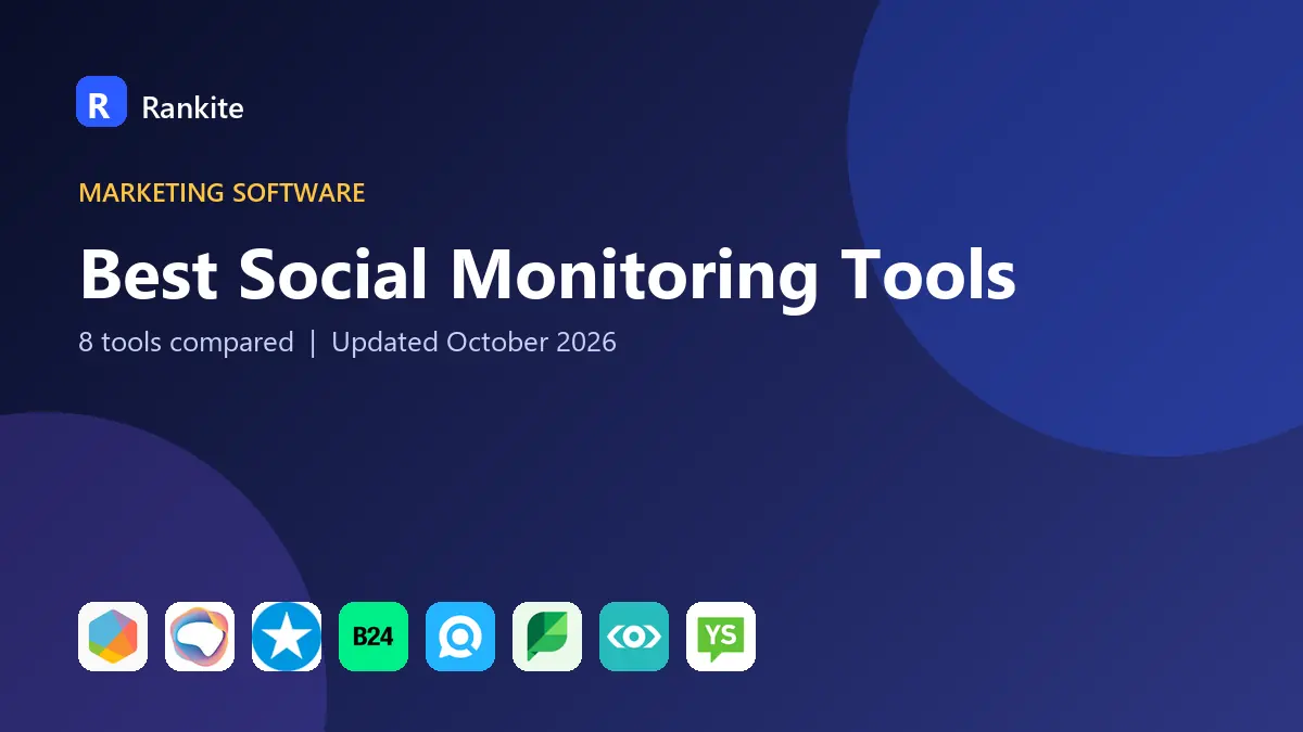 Best Social Monitoring Tools in 2026: 8 Tools Compared
