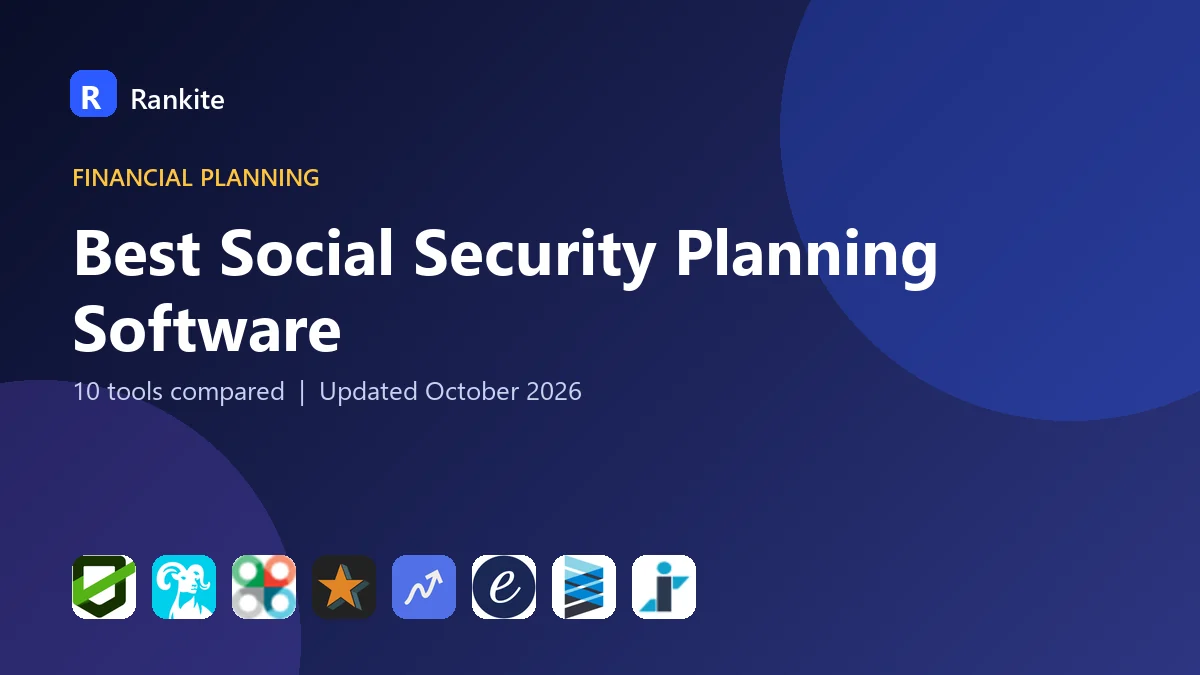 Best Social Security Planning Software in 2026: 10 Tools Compared