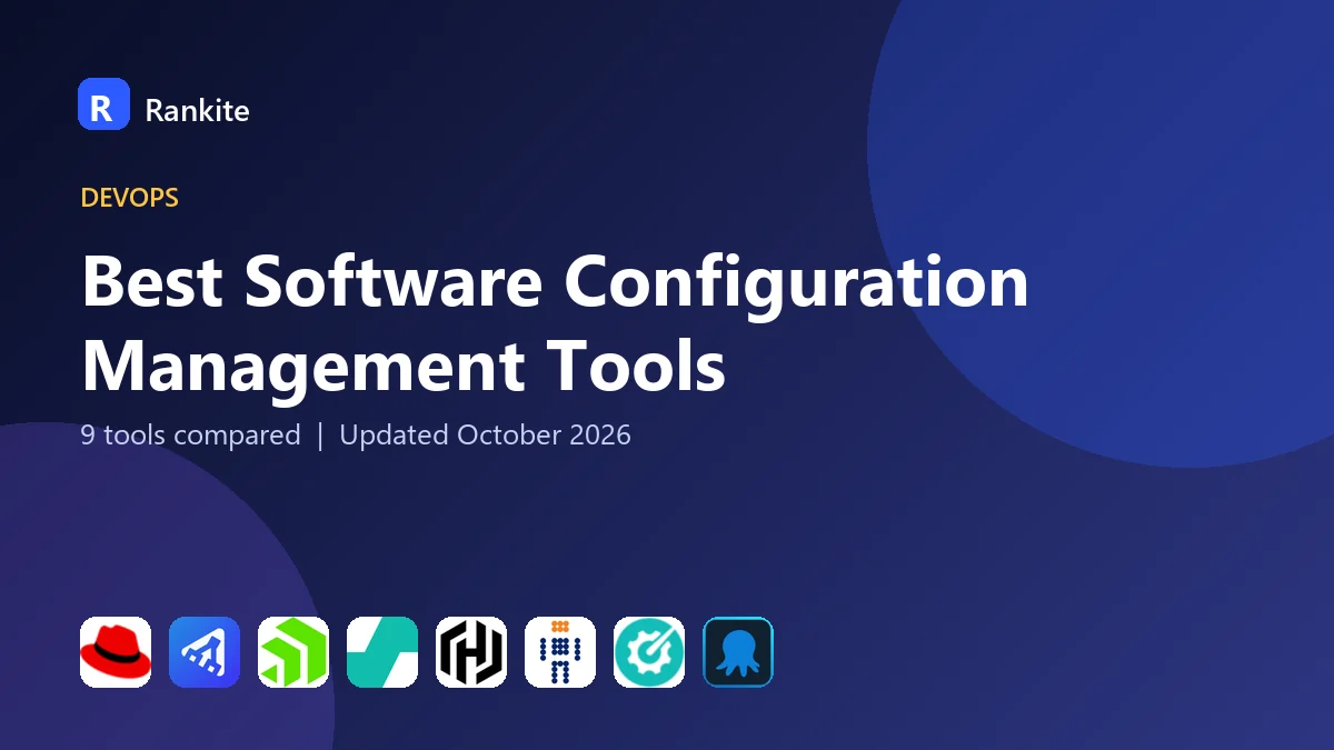 Best Software Configuration Management Tools: 9 Tools Compared