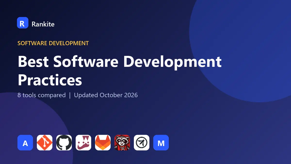 Best Software Development Practices in 2026: 8 Practices Compared