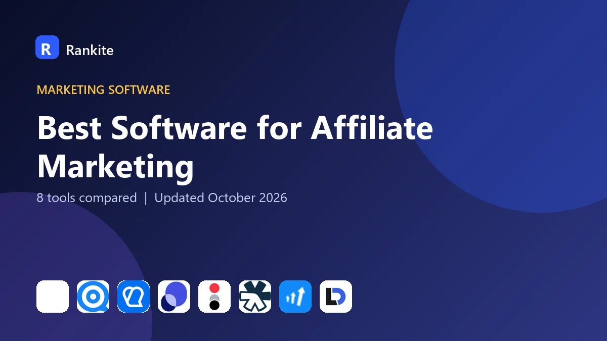 Best Software for Affiliate Marketing: 8 Tools Compared
