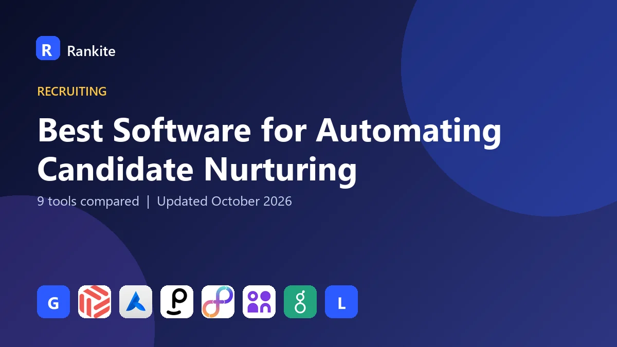Best Software for Automating Candidate Nurturing in 2026: 9 Tools Compared