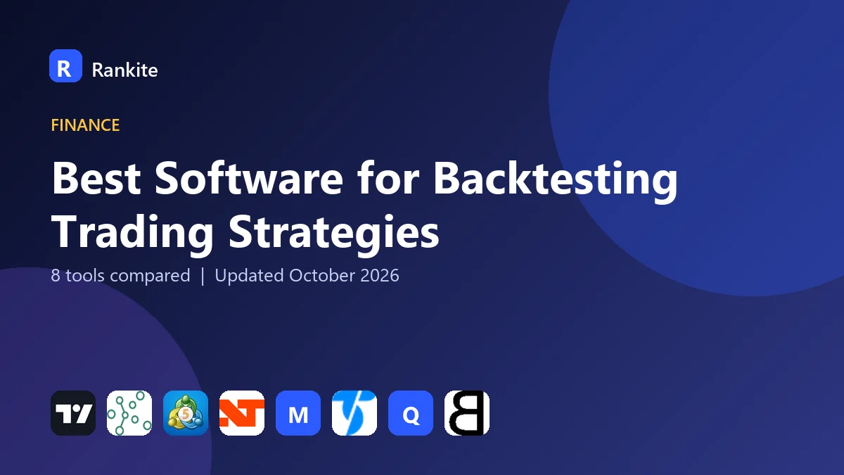 Best Software for Backtesting Trading Strategies: 8 Tools Compared