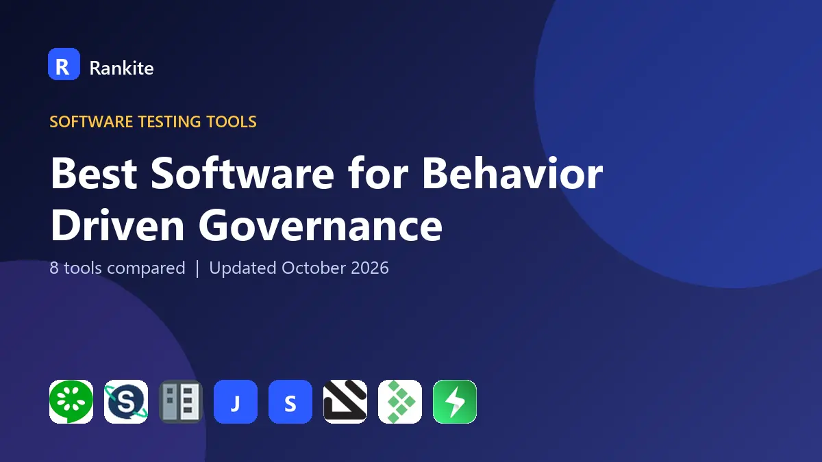 Best Software for Behavior Driven Governance in 2026: 8 Tools Compared