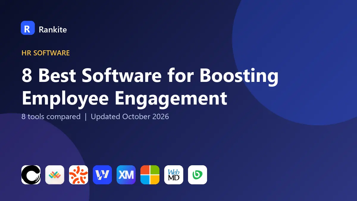8 Best Software for Boosting Employee Engagement: 8 Tools Compared