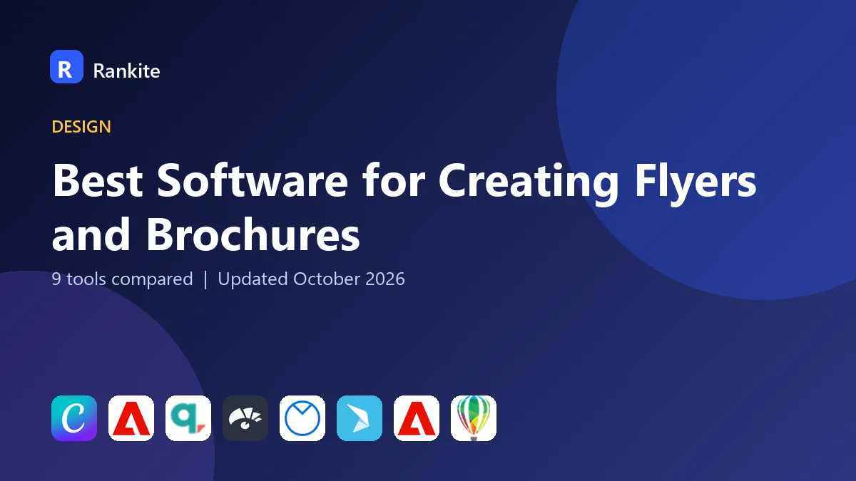 Best Software for Creating Flyers and Brochures in 2026: 9 Tools Compared