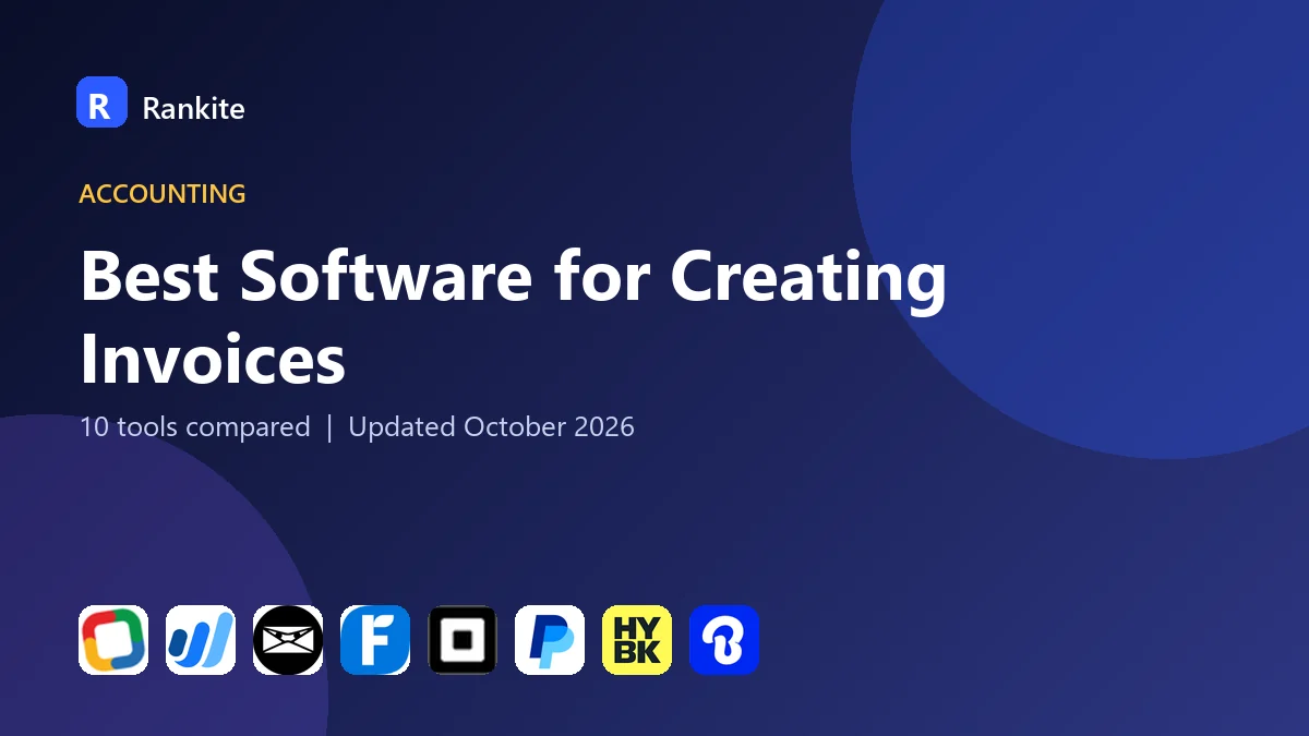 Best Software for Creating Invoices in 2026: 10 Tools Compared