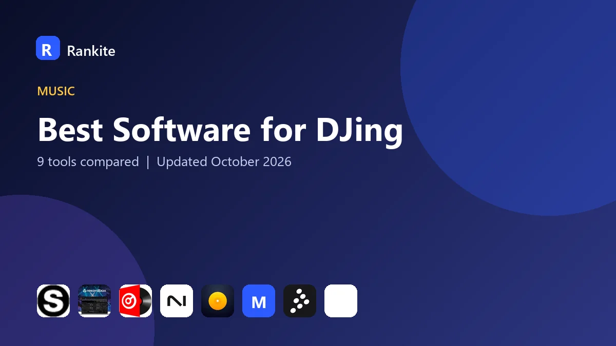 Best Software for DJing in 2026: 9 Tools Compared