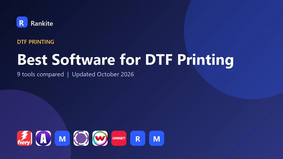 Best Software for DTF Printing in 2026: 9 Tools Compared