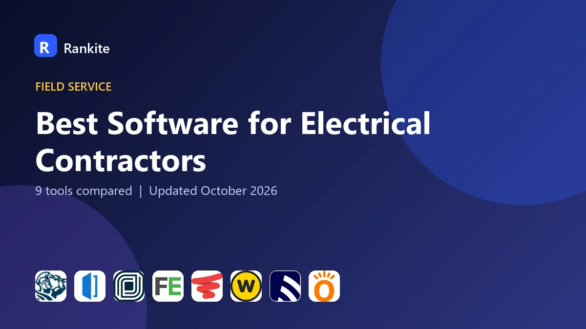 Best Software for Electrical Contractors in 2026: 9 Tools Compared