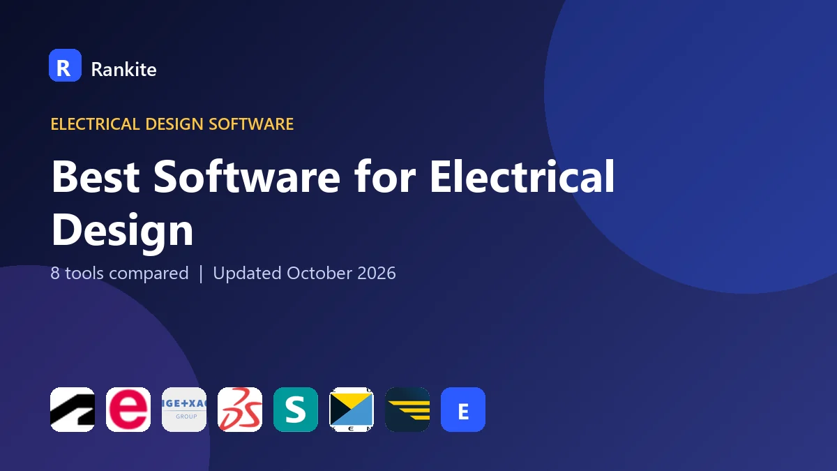 Best Software for Electrical Design: 8 Tools Compared