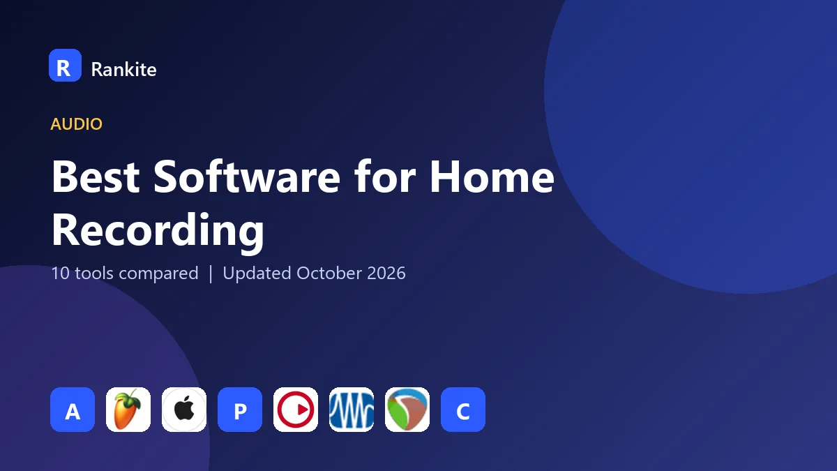 Best Software for Home Recording in 2026: 10 DAWs Compared