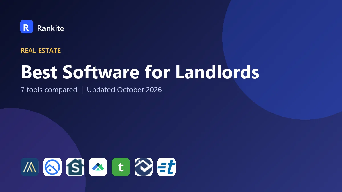 Best Software for Landlords in 2026: 7 Tools Compared
