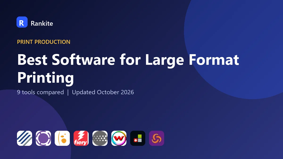 Best Software for Large Format Printing in 2026: 9 Tools Compared