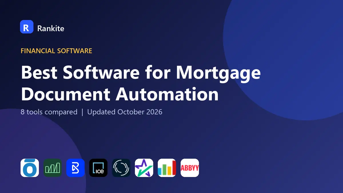 Best Software for Mortgage Document Automation in 2026: 8 Tools Compared