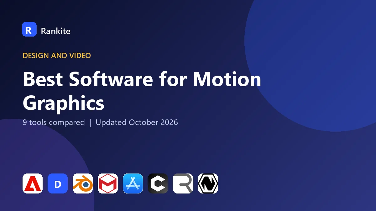 Best Software for Motion Graphics in 2026: 9 Tools Compared