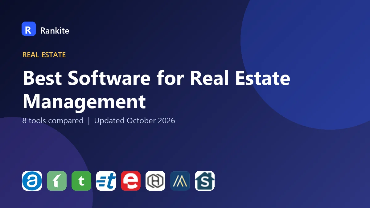 Best Software for Real Estate Management in 2026: 8 Tools Compared