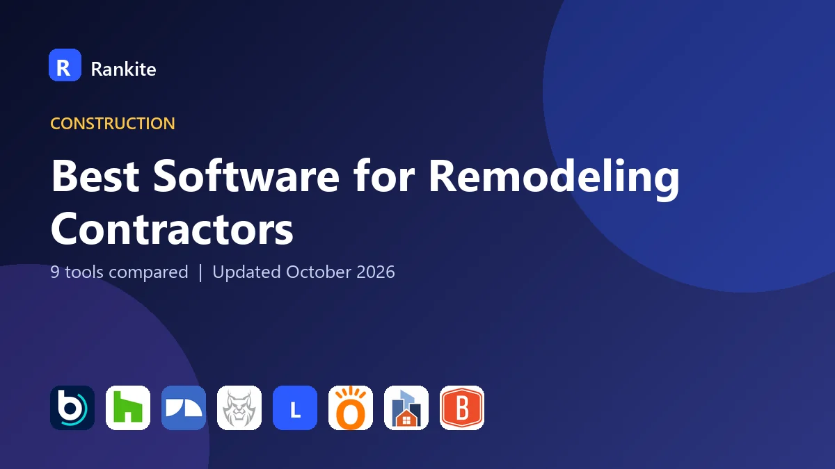 Best Software for Remodeling Contractors in 2026: 9 Tools Compared