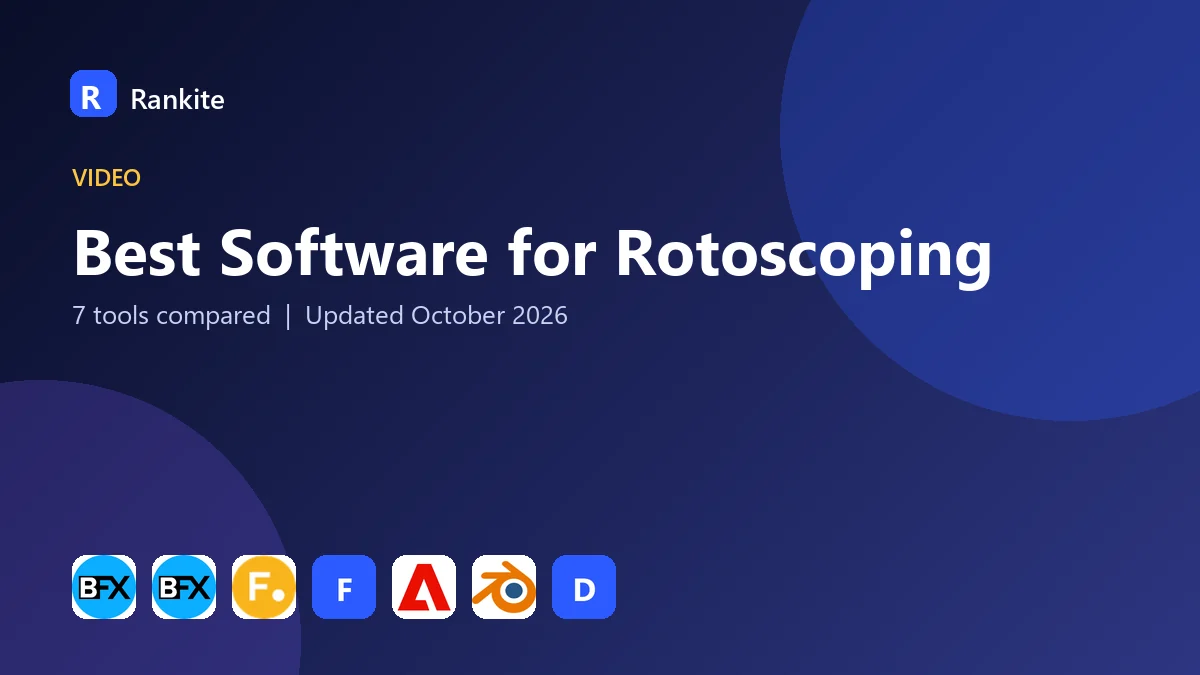 Best Software for Rotoscoping in 2026: 7 Tools Compared