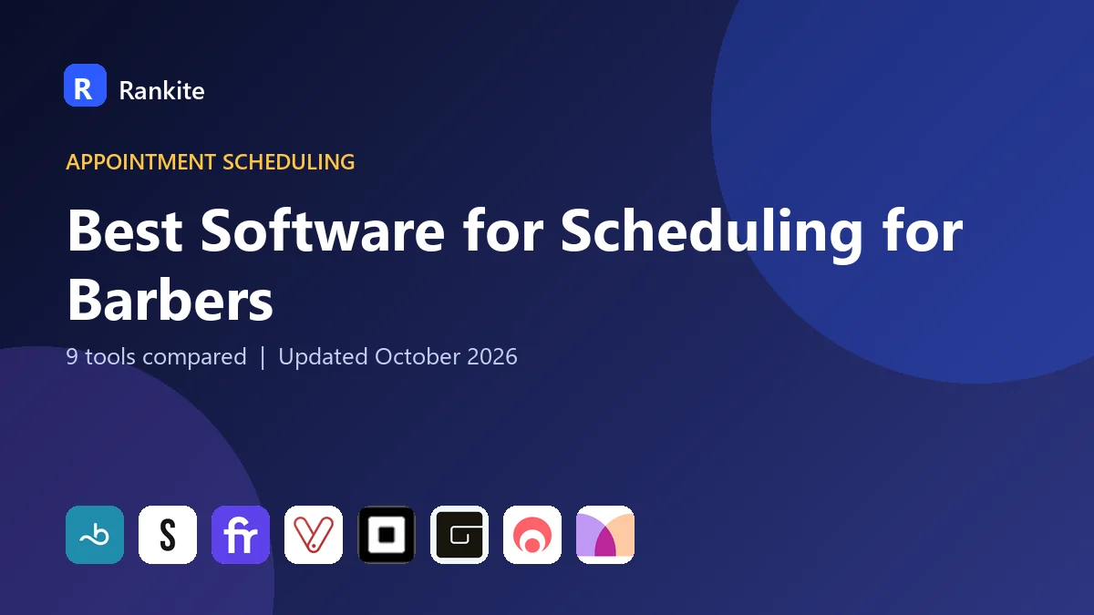 Best Software for Scheduling for Barbers in 2026: 9 Tools Compared