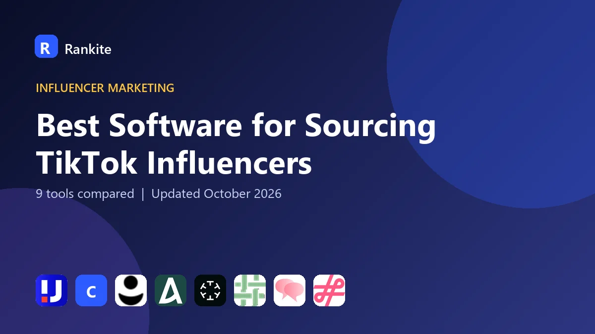 Best Software for Sourcing TikTok Influencers in 2026: 9 Tools Compared
