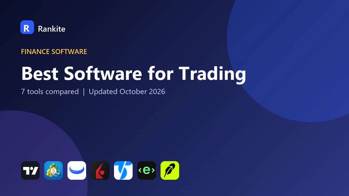 Best Software for Trading: 7 Tools Compared