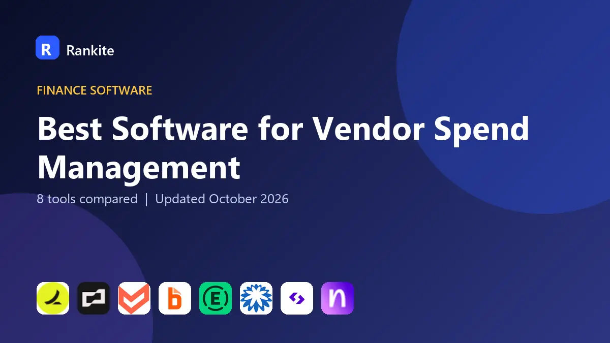 Best Software for Vendor Spend Management in 2026: 8 Tools Compared