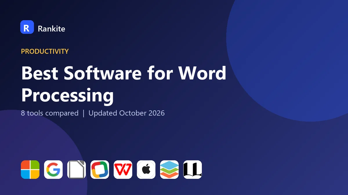 Best Software for Word Processing in 2026: 8 Tools Compared