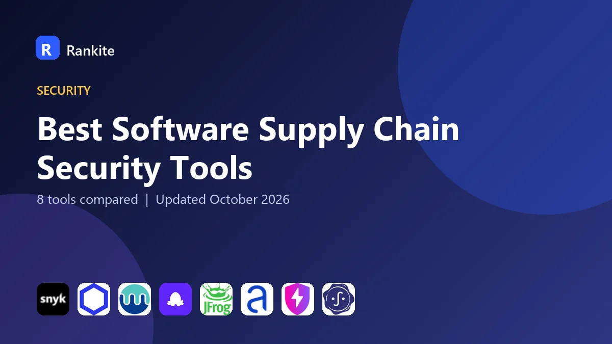 Best Software Supply Chain Security Tools in 2026: 8 Tools Compared