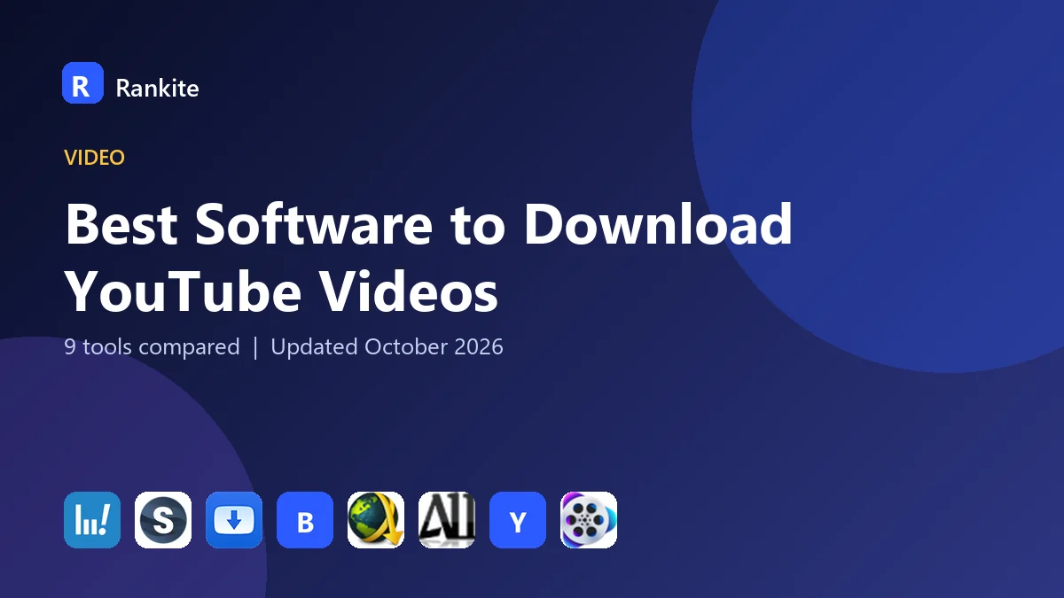 Best Software to Download YouTube Videos in 2026: 9 Tools Compared