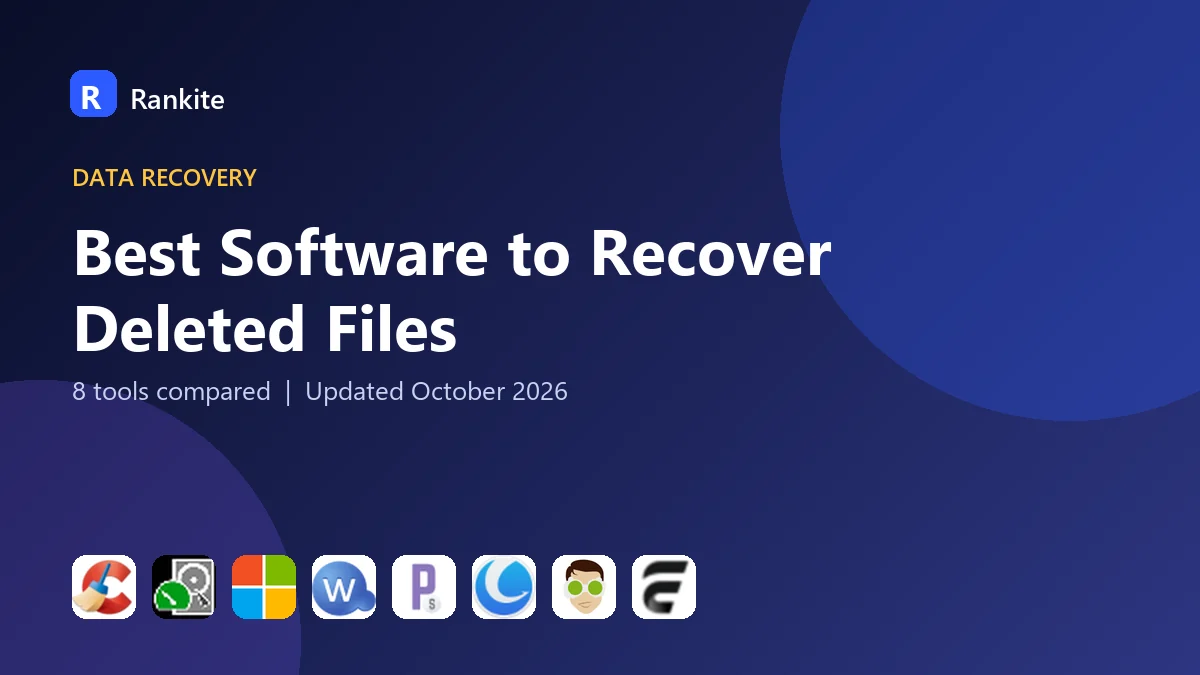 Best Software to Recover Deleted Files in 2026: 8 Tools Compared