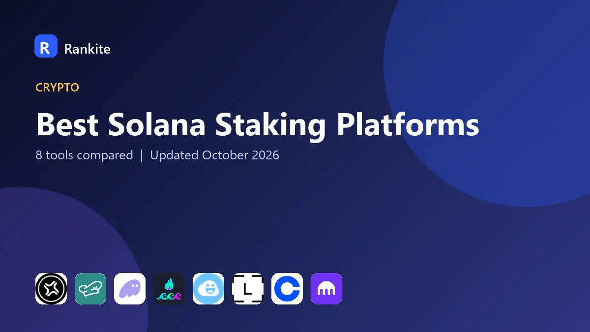Best Solana Staking Platforms in 2026: 8 Tools Compared